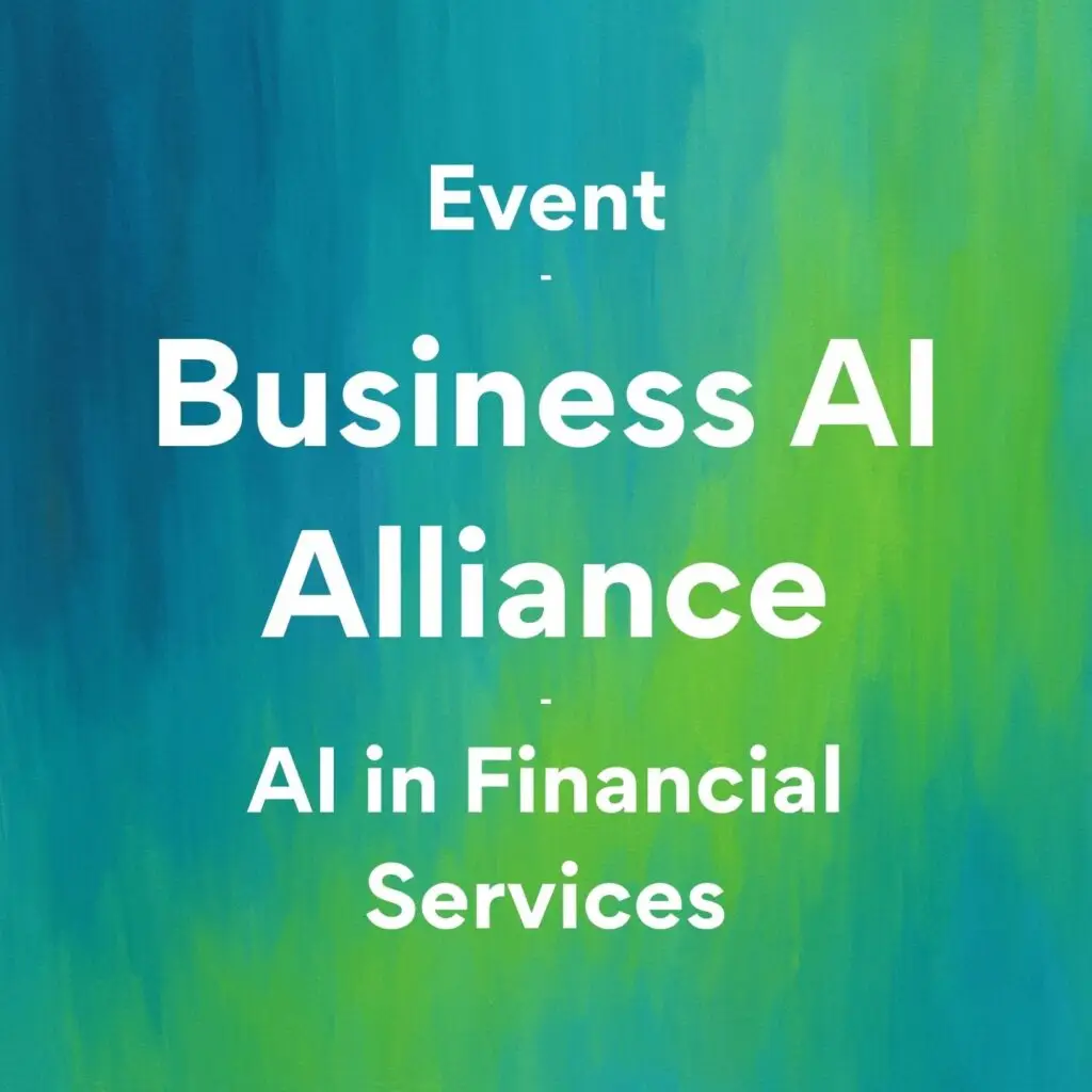 Business AI Alliance Event - AI in FS